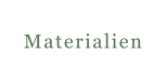 Materialien